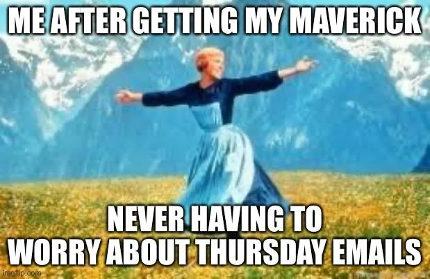 Ford Maverick Maverick Memes -  fun diversion while we wait [ ** NO POLITICS ** ] 2E5AD5FB-5B14-40D5-9202-D22FC7E788E4