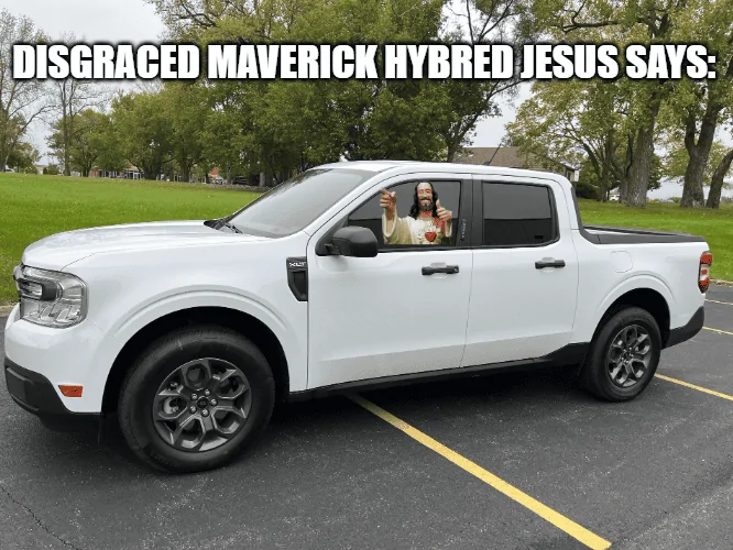 Ford Maverick Maverick Memes -  fun diversion while we wait [ ** NO POLITICS ** ] download (31)