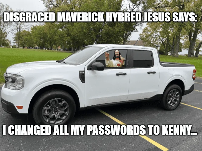 Ford Maverick Maverick Memes -  fun diversion while we wait [ ** NO POLITICS ** ] download