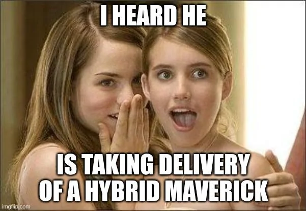 Ford Maverick Maverick Memes -  fun diversion while we wait [ ** NO POLITICS ** ] 5w0czt