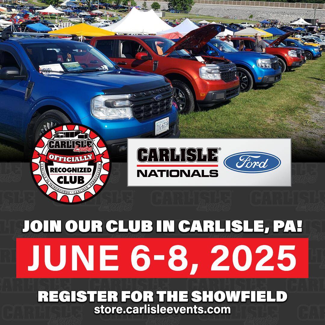 Ford Maverick REGISTER NOW – 2025 CARLISLE FORD NATIONALS -- June 6-8, 2025 MTC-Carlisle25promo