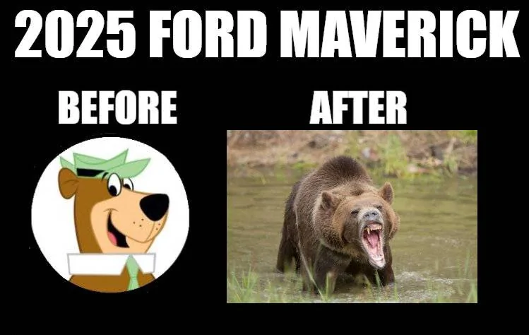 Ford Maverick Maverick Memes -  fun diversion while we wait [ ** NO POLITICS ** ] 1-download - 2025-05-15T070126.453