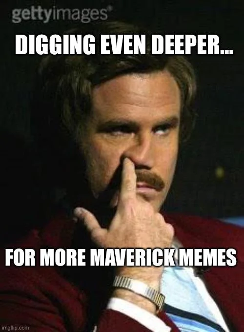 Ford Maverick Maverick Memes -  fun diversion while we wait [ ** NO POLITICS ** ] A2F81B9A-CBE8-403C-8CBC-4C2CF2328D11