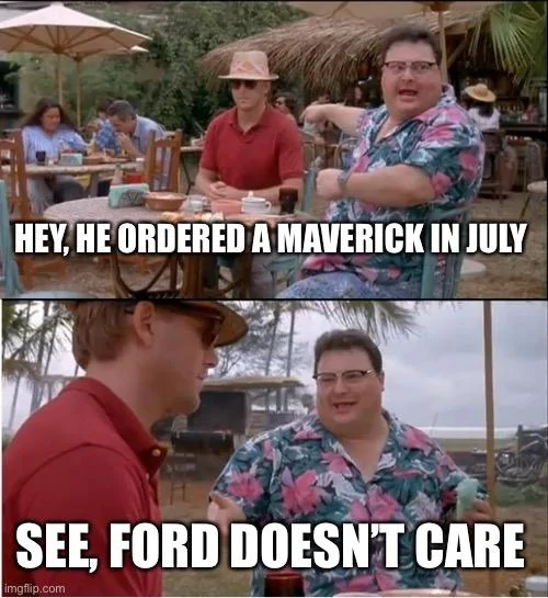 Ford Maverick Maverick Memes -  fun diversion while we wait [ ** NO POLITICS ** ] CDD0B241-5262-4382-8E40-5405FE9575F4