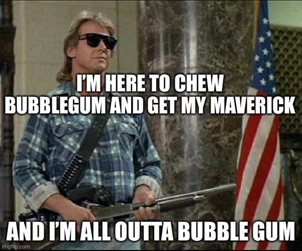 Ford Maverick Maverick Memes -  fun diversion while we wait [ ** NO POLITICS ** ] 74420BD7-74A2-4034-B58E-E835A5F50950