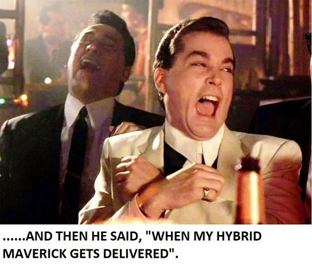 Ford Maverick Hybrid engines "put on hold" (?) GF Maverick
