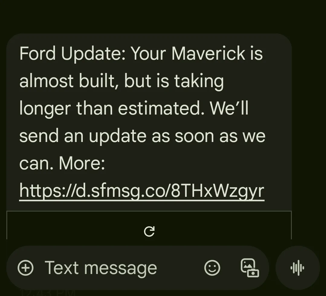 Ford Maverick Notice that my order is taking longer to build 1000007601
