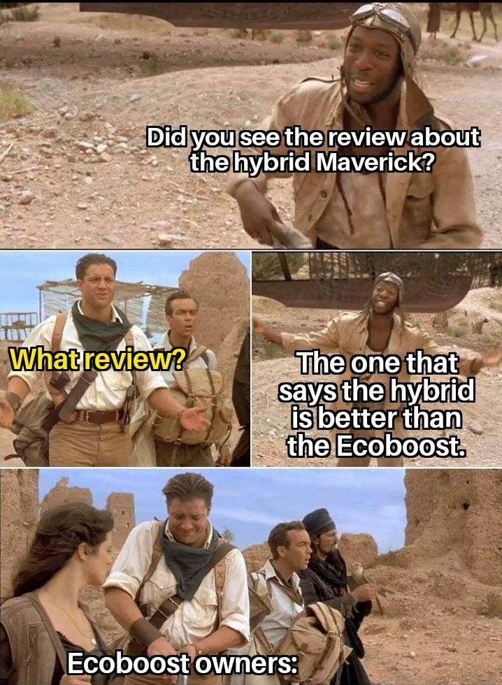 Ford Maverick Maverick Memes -  fun diversion while we wait [ ** NO POLITICS ** ] Brendan Frasers Bad Pun Reaction 12122021074327