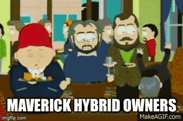 Ford Maverick Maverick Memes -  fun diversion while we wait [ ** NO POLITICS ** ] A2C361DF-9C7F-47E1-9AB3-C8837CFF9A05