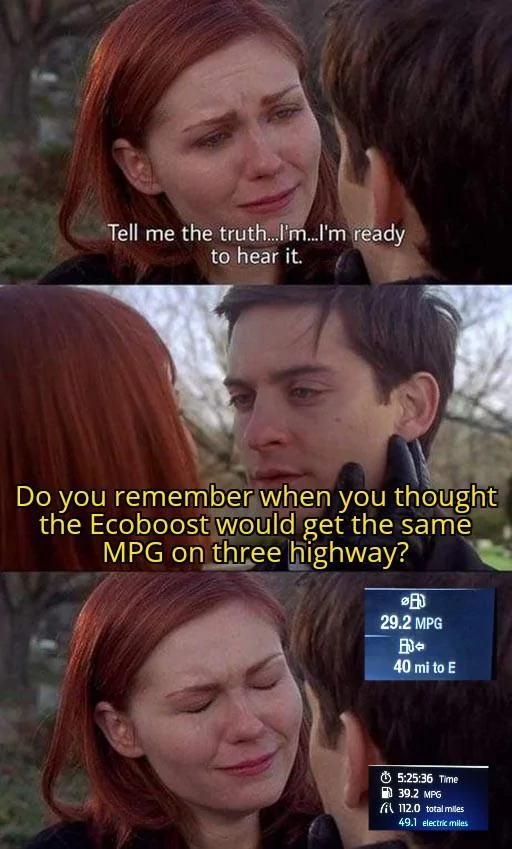 Ford Maverick Maverick Memes -  fun diversion while we wait [ ** NO POLITICS ** ] Tell Me The Truth Im Ready To Hear It 14122021033524
