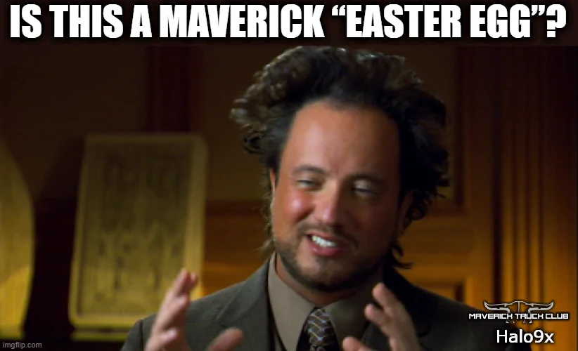 Ford Maverick Maverick Memes -  fun diversion while we wait [ ** NO POLITICS ** ] download - 2025-09-07T085928.777