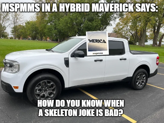 Ford Maverick Maverick Memes -  fun diversion while we wait [ ** NO POLITICS ** ] download (34)