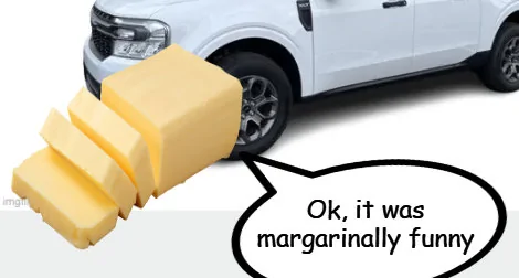 Ford Maverick Maverick Memes -  fun diversion while we wait [ ** NO POLITICS ** ] butter 4