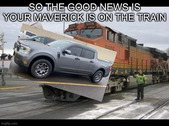 Ford Maverick Maverick Memes -  fun diversion while we wait [ ** NO POLITICS ** ] 16C606D2-9569-453A-A193-D7CB8F18D1DD
