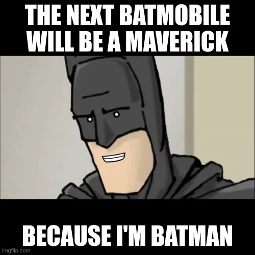 Ford Maverick Maverick Memes -  fun diversion while we wait [ ** NO POLITICS ** ] 5ybes