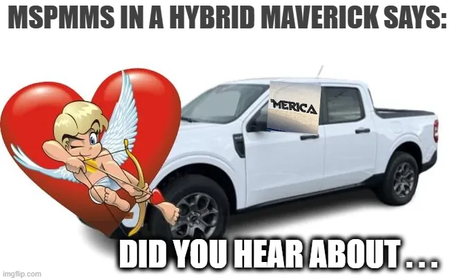 Ford Maverick Maverick Memes -  fun diversion while we wait [ ** NO POLITICS ** ] download (100)