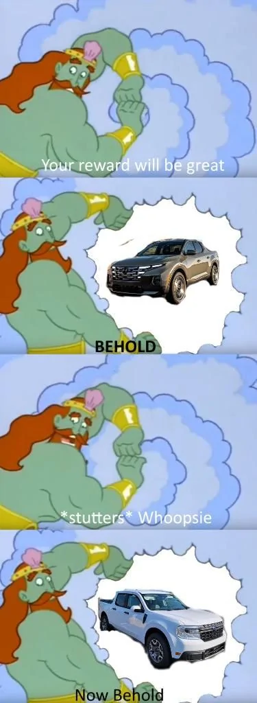 Ford Maverick Maverick Memes -  fun diversion while we wait [ ** NO POLITICS ** ] Your Reward Will Be Great 21122021070909