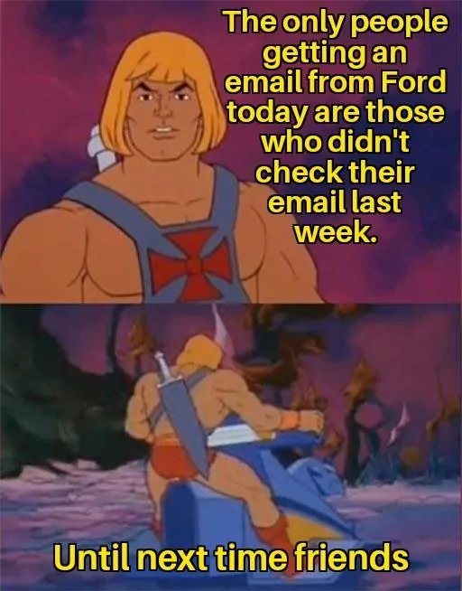 Ford Maverick Maverick Memes -  fun diversion while we wait [ ** NO POLITICS ** ] He-Man Advice 22122021131027