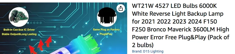 Ford Maverick LED reverse light bulb for the 2026 Ford Maverick XLT? I’ve tried lights from F15EDs and LAZFIT but none have same base and none work. 1778705476612-81