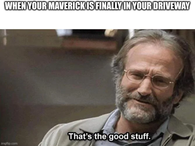 Ford Maverick Maverick Memes -  fun diversion while we wait [ ** NO POLITICS ** ] 5z02ym
