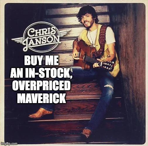 Ford Maverick Maverick Memes -  fun diversion while we wait [ ** NO POLITICS ** ] 5zmuix