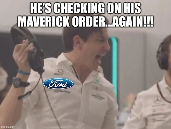 Ford Maverick Maverick Memes -  fun diversion while we wait [ ** NO POLITICS ** ] EC12C24D-779E-42FA-8243-BE9AD9E6D7A3
