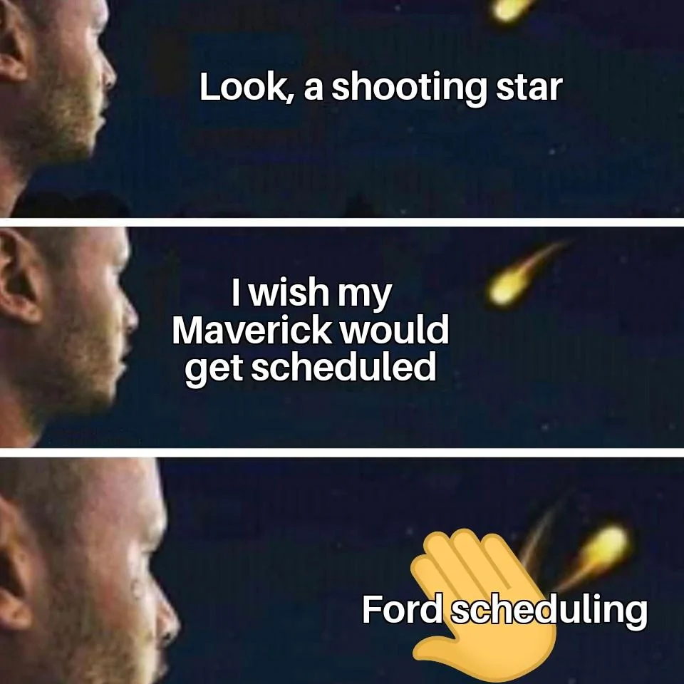 Ford Maverick Maverick Memes -  fun diversion while we wait [ ** NO POLITICS ** ] Shooting Star Rejecting Wish 12012022185304