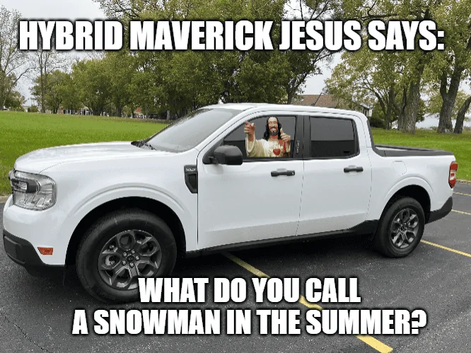Ford Maverick Maverick Memes -  fun diversion while we wait [ ** NO POLITICS ** ] download - 2022-01-18T192011.385