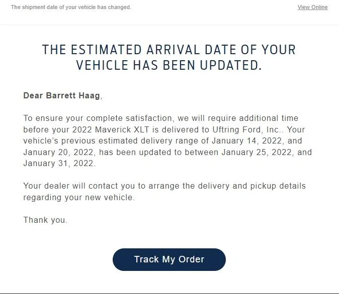 Ford Maverick Was your Maverick delivered during estimated delivery window? Untitled