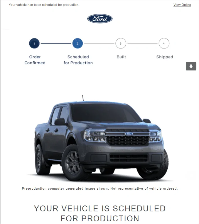 Ford Maverick Scheduled for Production but order status only shows order confirmed? frod