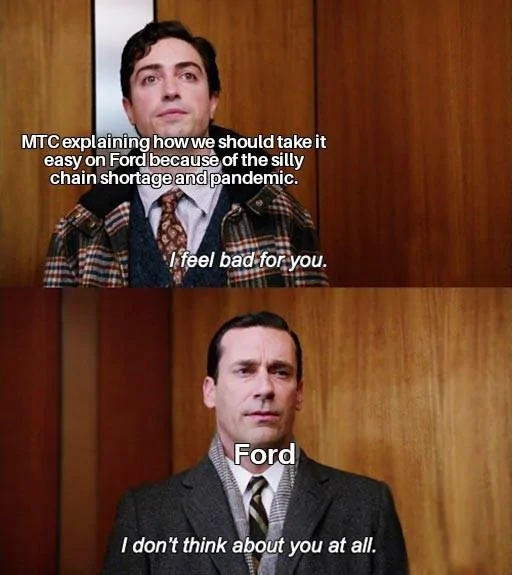 Ford Maverick Maverick Memes -  fun diversion while we wait [ ** NO POLITICS ** ] I Feel Bad For You 02022022055921
