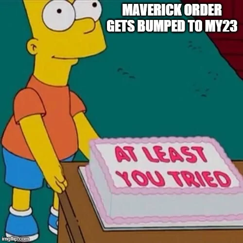 Ford Maverick Maverick Memes -  fun diversion while we wait [ ** NO POLITICS ** ] 63quq9