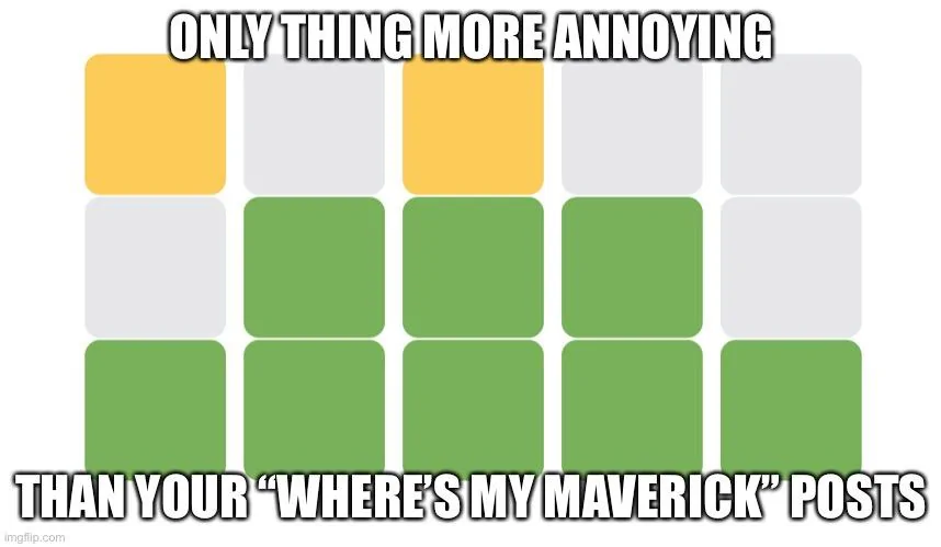 Ford Maverick Maverick Memes -  fun diversion while we wait [ ** NO POLITICS ** ] 0CD52746-C501-45E1-81D3-02344A260FED