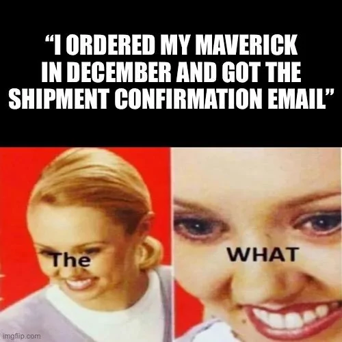 Ford Maverick Maverick Memes -  fun diversion while we wait [ ** NO POLITICS ** ] 5CE0C7CD-A42A-4AE0-8CEC-17C0F51F03AA