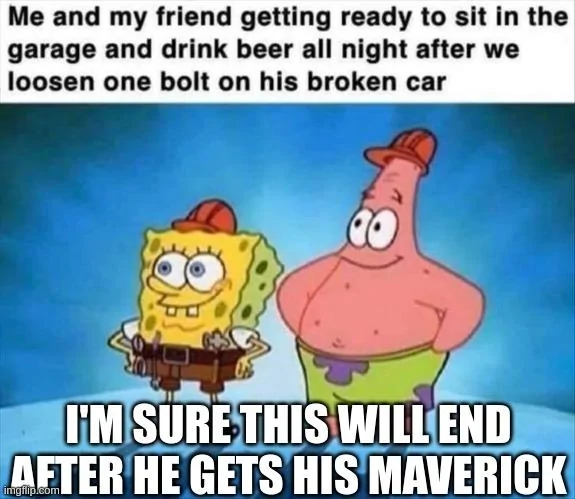 Ford Maverick Maverick Memes -  fun diversion while we wait [ ** NO POLITICS ** ] 6731wz