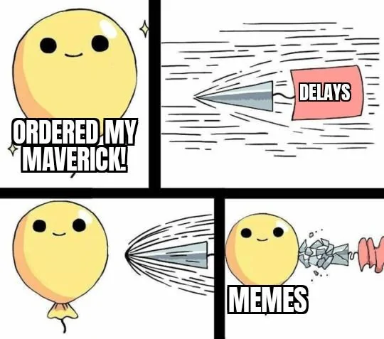 Ford Maverick Maverick Memes -  fun diversion while we wait [ ** NO POLITICS ** ] ZomboMeme 01032022195257