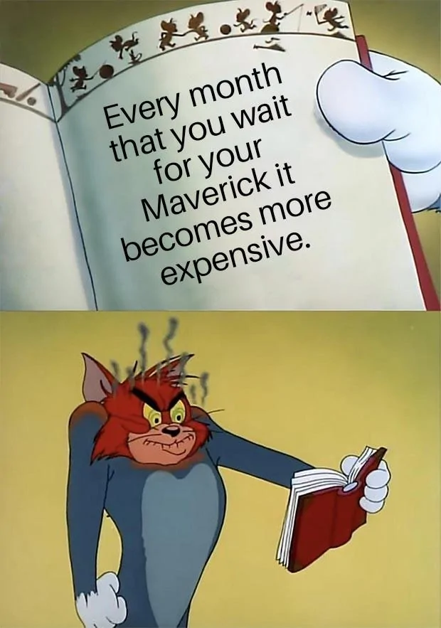 Ford Maverick Maverick Memes -  fun diversion while we wait [ ** NO POLITICS ** ] Tom Fuming At Book 02032022205741