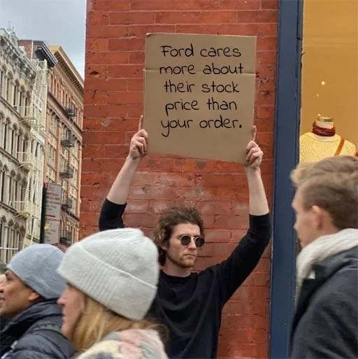 Ford Maverick Maverick Memes -  fun diversion while we wait [ ** NO POLITICS ** ] Guy Holding Cardboard Sign 02032022210035