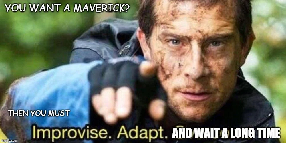 Ford Maverick Maverick Memes -  fun diversion while we wait [ ** NO POLITICS ** ] Meme 207