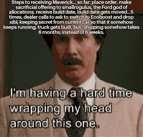 Ford Maverick Maverick Memes -  fun diversion while we wait [ ** NO POLITICS ** ] GifMeme11573406032022