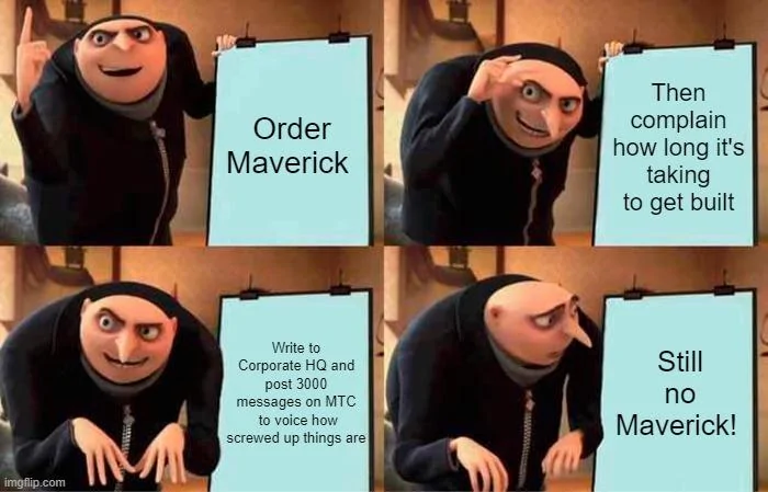 Ford Maverick Maverick Memes -  fun diversion while we wait [ ** NO POLITICS ** ] Meme 217