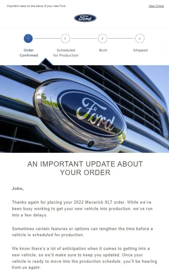 Ford Maverick Ford sends out (blanket spam) email -- "An Important Update About Your Order" Mav updat