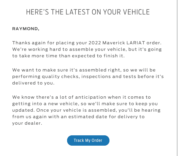 Ford Maverick Ford sends out (blanket spam) email -- "An Important Update About Your Order" Screen Shot 2022-03-19 at 04.30.55 AM