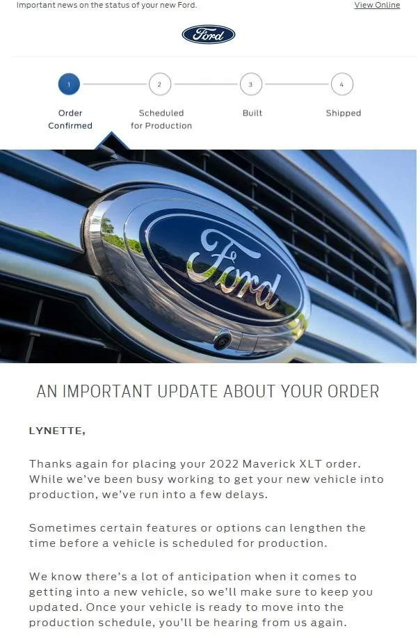 Ford Maverick Ford sends out (blanket spam) email -- "An Important Update About Your Order" Order.Confirmed