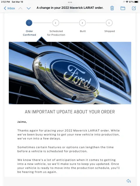 Ford Maverick Ford sends out (blanket spam) email -- "An Important Update About Your Order" 439965B8-9658-43C0-8274-EF22FBD606A1