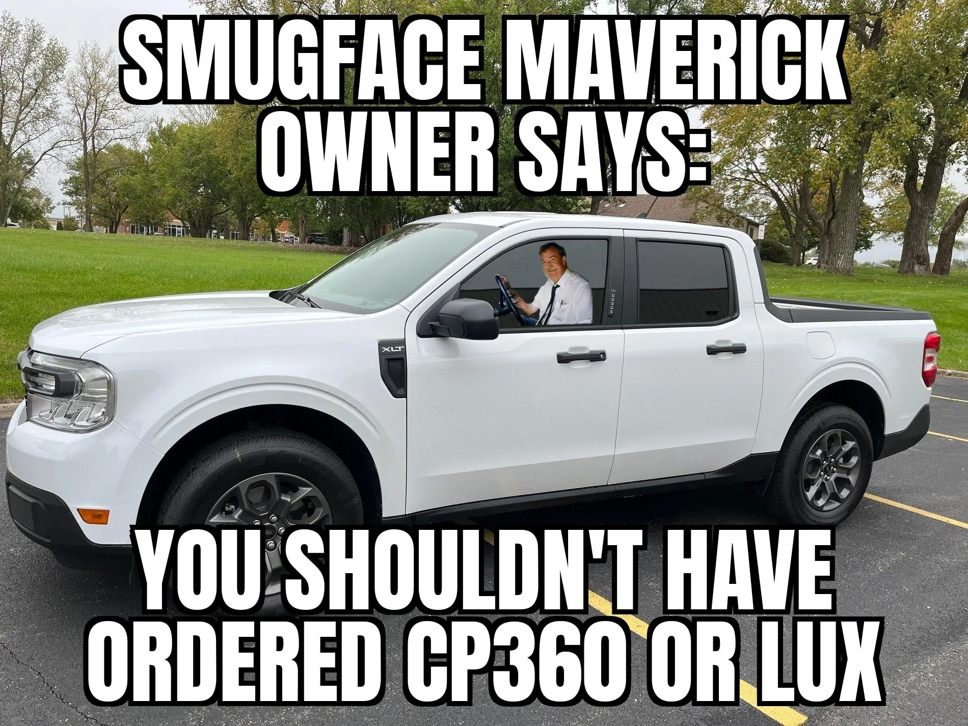 Ford Maverick Maverick Memes -  fun diversion while we wait [ ** NO POLITICS ** ] ZomboMeme 20032022210253