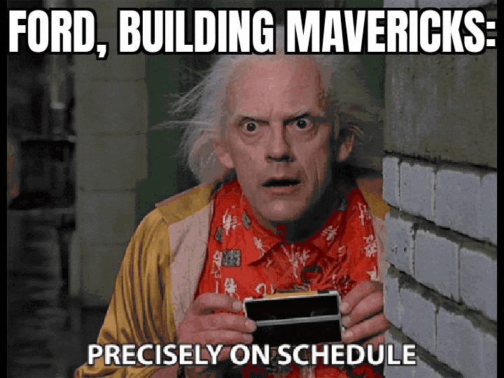 Ford Maverick Maverick Memes -  fun diversion while we wait [ ** NO POLITICS ** ] GifMeme07111927032022