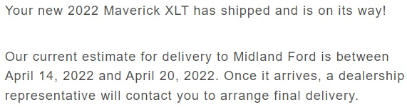 Ford Maverick Truck has shipped - average travel time for delivery? 1650997984384
