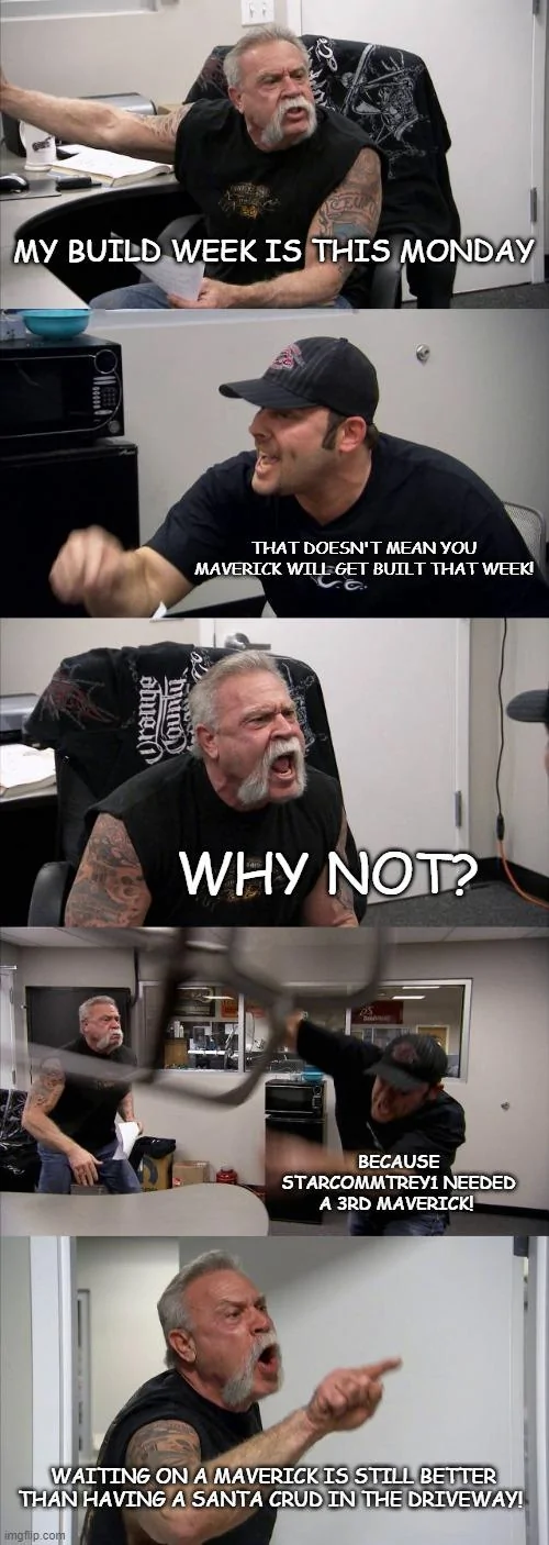 Ford Maverick Maverick Memes -  fun diversion while we wait [ ** NO POLITICS ** ] Meme 256