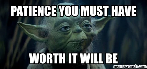 Ford Maverick Production build week delay: my order got pushed from 10/4 to 10/11 9193698_full-yoda-quotes-on-patience-danielle-dijke-on-twitter-thinking-of-you-yoda-quotes-wa